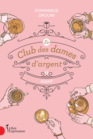 Club des dames dargent tome 1